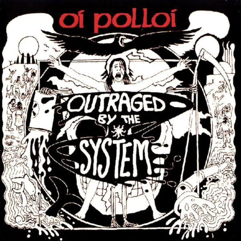 Oi Polloi - Outraged By The System NEW CD