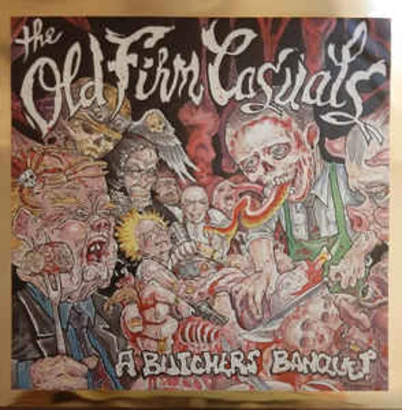 Old Firm Casuals - A Butchers Banquet NEW LP