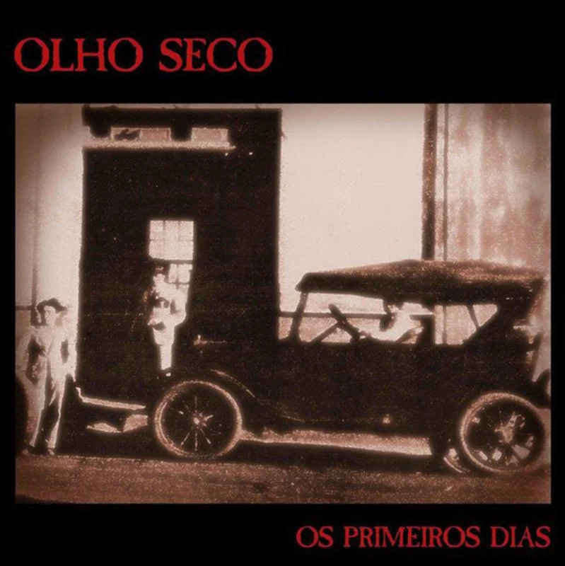 Olho Seco - Os Primeiros Dias NEW 7"