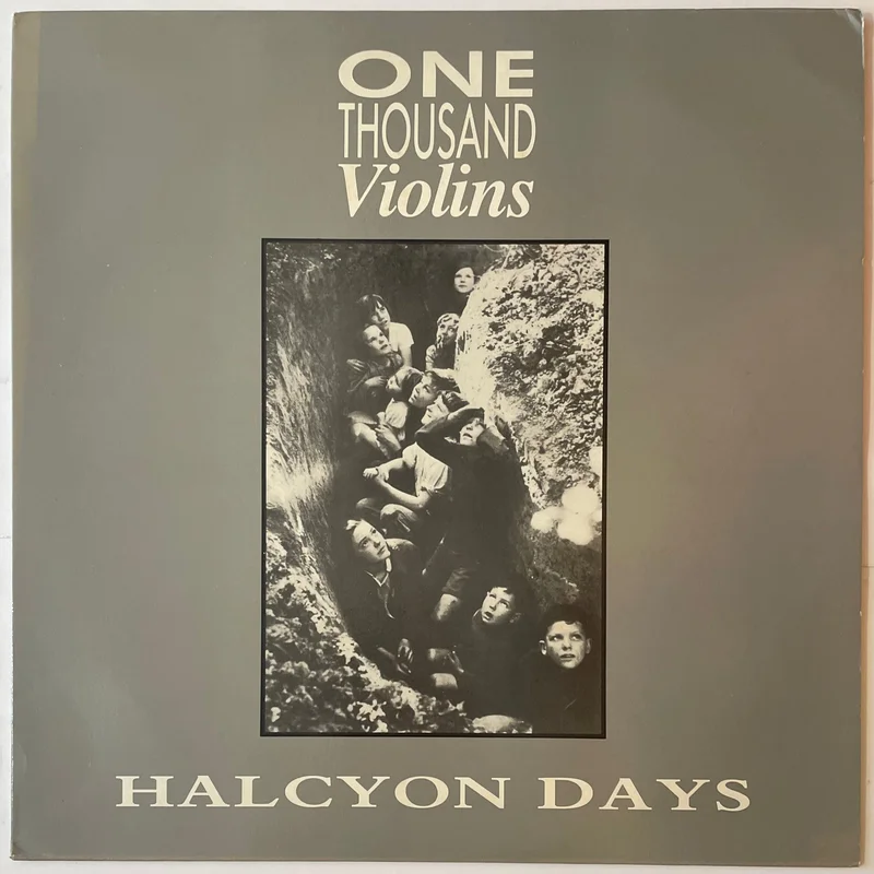 One Thousand Violins - Halcyon Days 12" Single