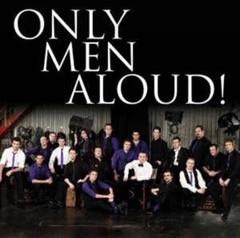 Only Men Aloud  Only Men Aloud! (2008)