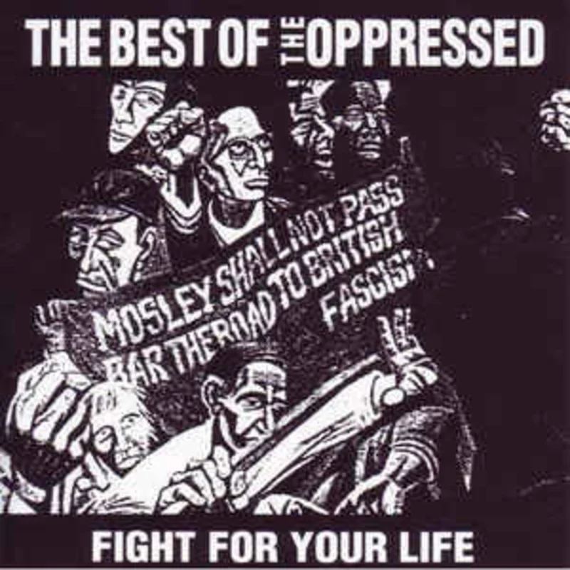 Oppressed - Fight For Your Life - The Best Of The Oppressed NEW LP