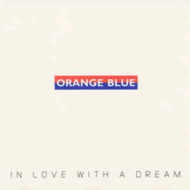 Orange Blue  In Love With A Dream  (2000)
