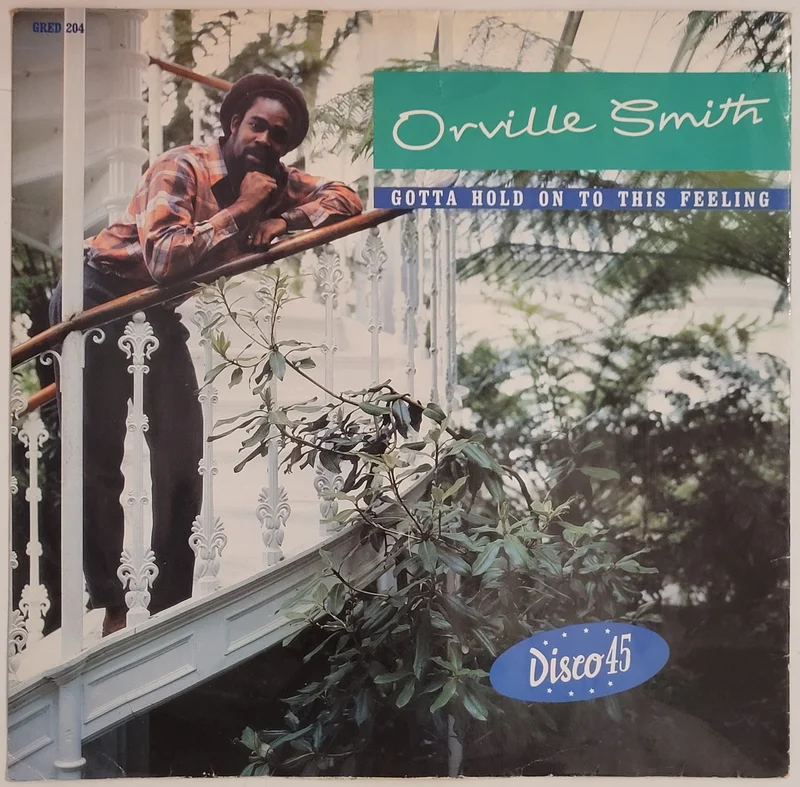 Orville Smith - Gotta Hold On To This Feeling 12" Single