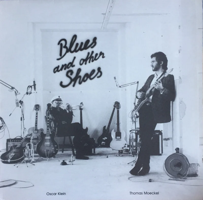 Oscar Klein, Thomas Moeckel*  Blues And Other Shoes  (1987)