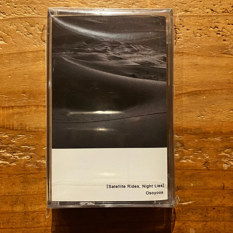 Osoyoos - Satellite Rides, Night Lies (TAPE)
