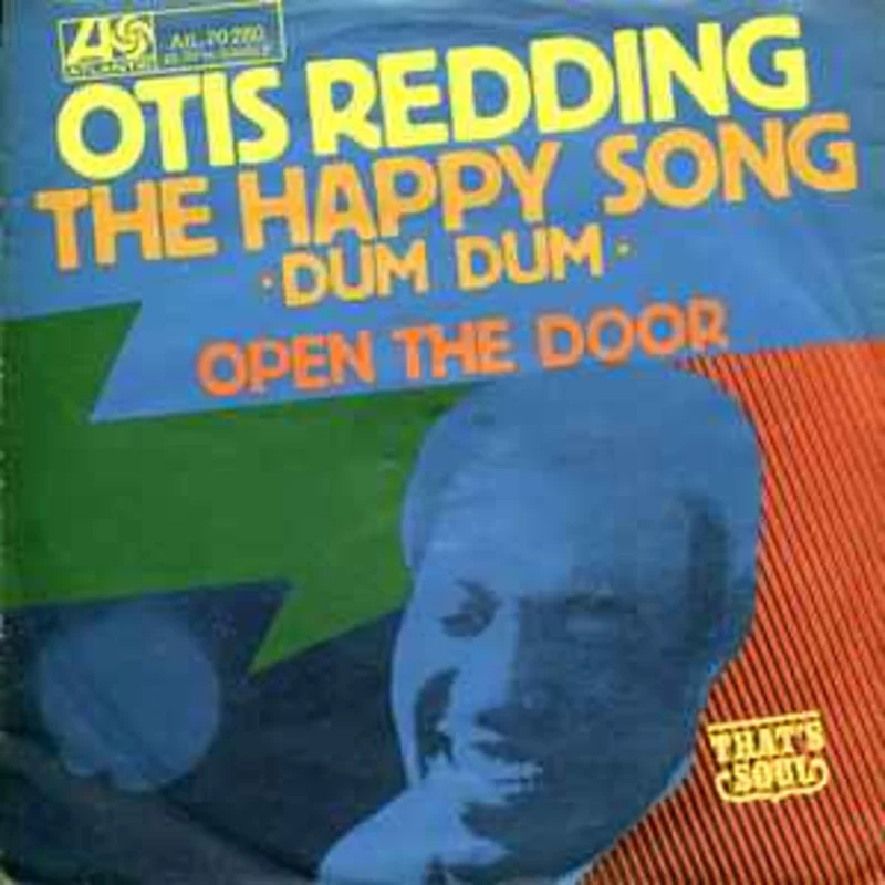 Otis Redding  The Happy Song (Dum-Dum)  (1968)     7"