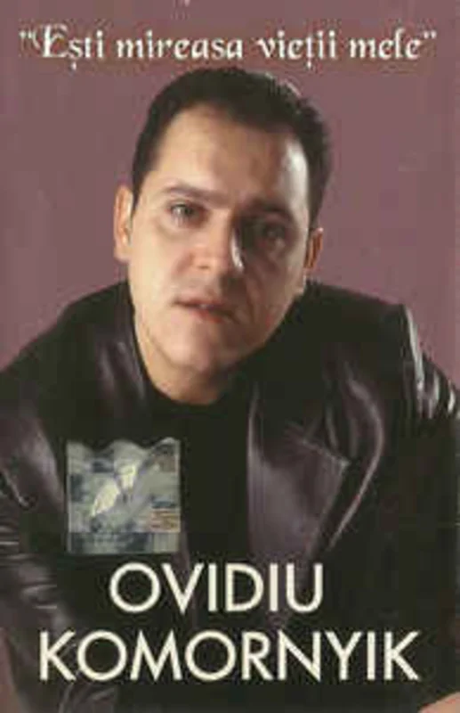 Ovidiu Komornyik  Eti Mireasa Vieii Mele (2001)