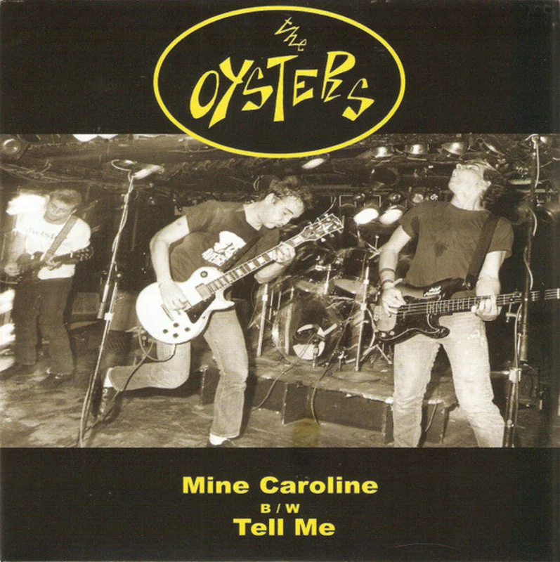 Oysters - Mine Caroline NEW 7"