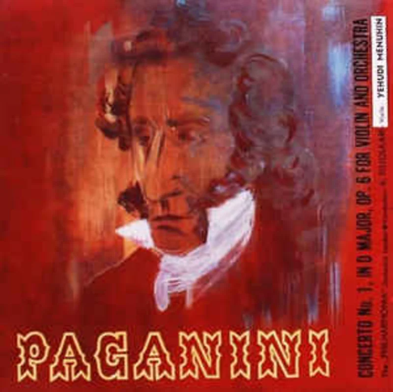 Paganini* - The Philharmonia Orchestra London* Conductor : A. Fistoulari* - Violin : Yehudi Menuhin  Concerto No. 1, In D Major, Op. 6 For Violin And Orchestra (1958)