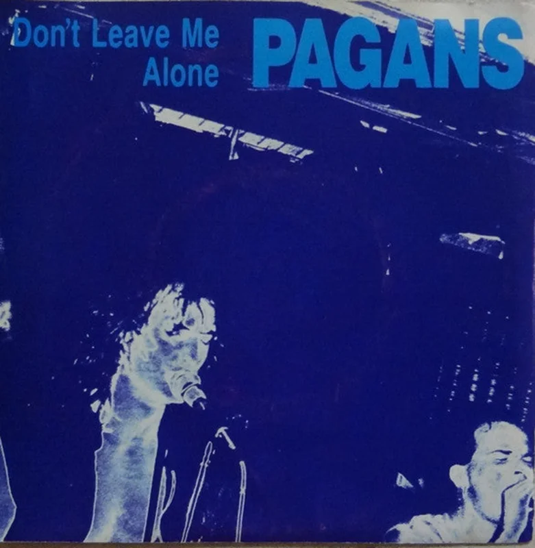 Pagans - Don't Leave Me Alone USED 7"