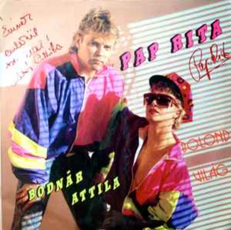 Pap Rita & Bodnr Attila  Bolond Vilg  (1990)