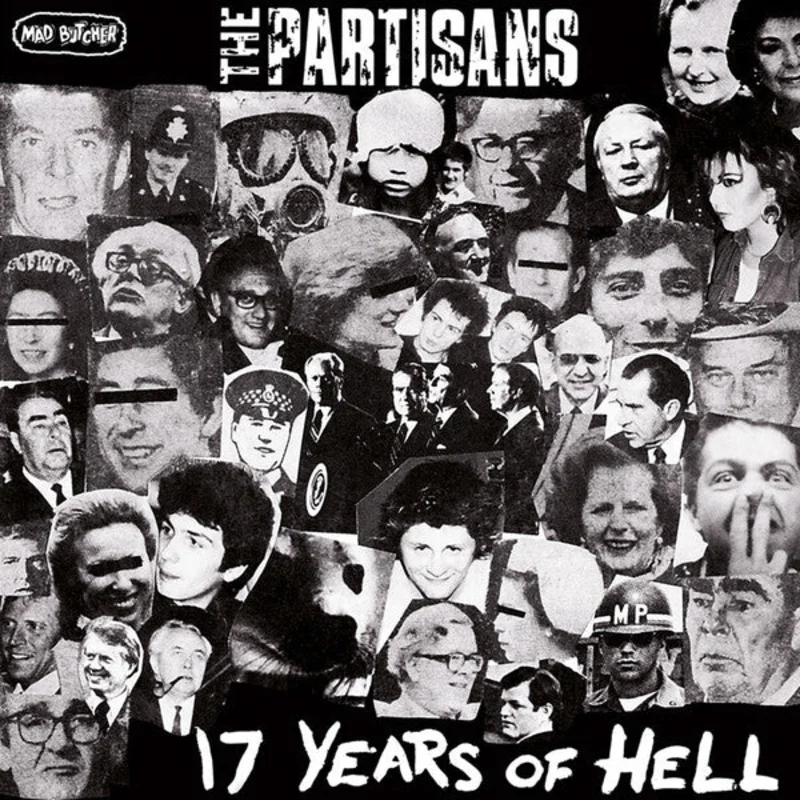 Partisans - 17 Years Of Hell NEW 7"