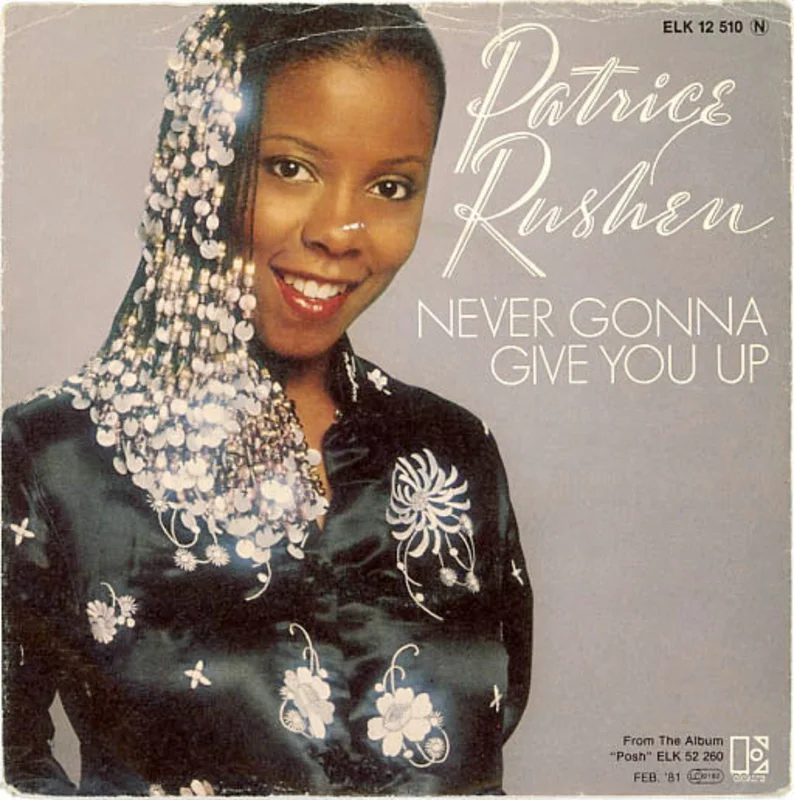Patrice Rushen  Never Gonna Give You Up  (1981)     7"