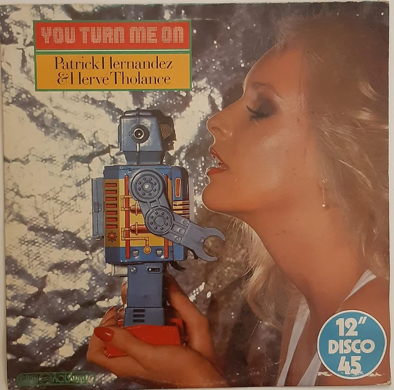 Patrick Hernandez & Herve Tholance - You Turn Me On 12" Single