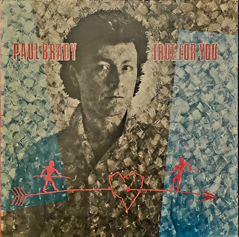 Paul Brady - True For You Lp