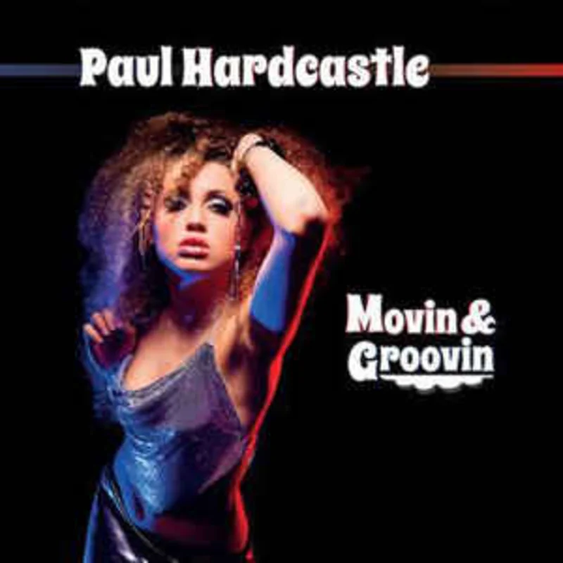 Paul Hardcastle  Moovin & Groovin  (2014)