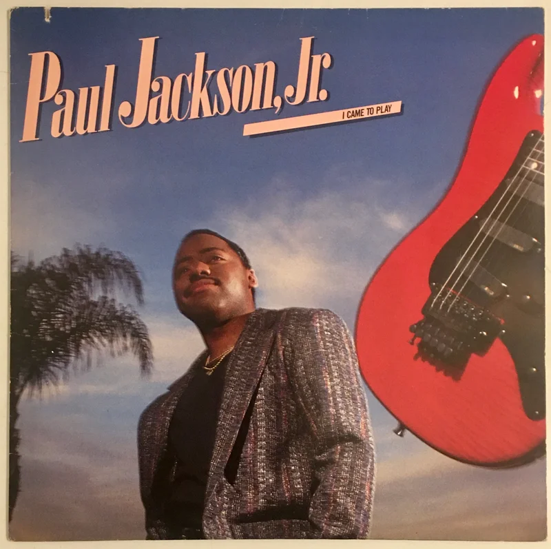 Paul Jackson Jr - I Came To Play Lp