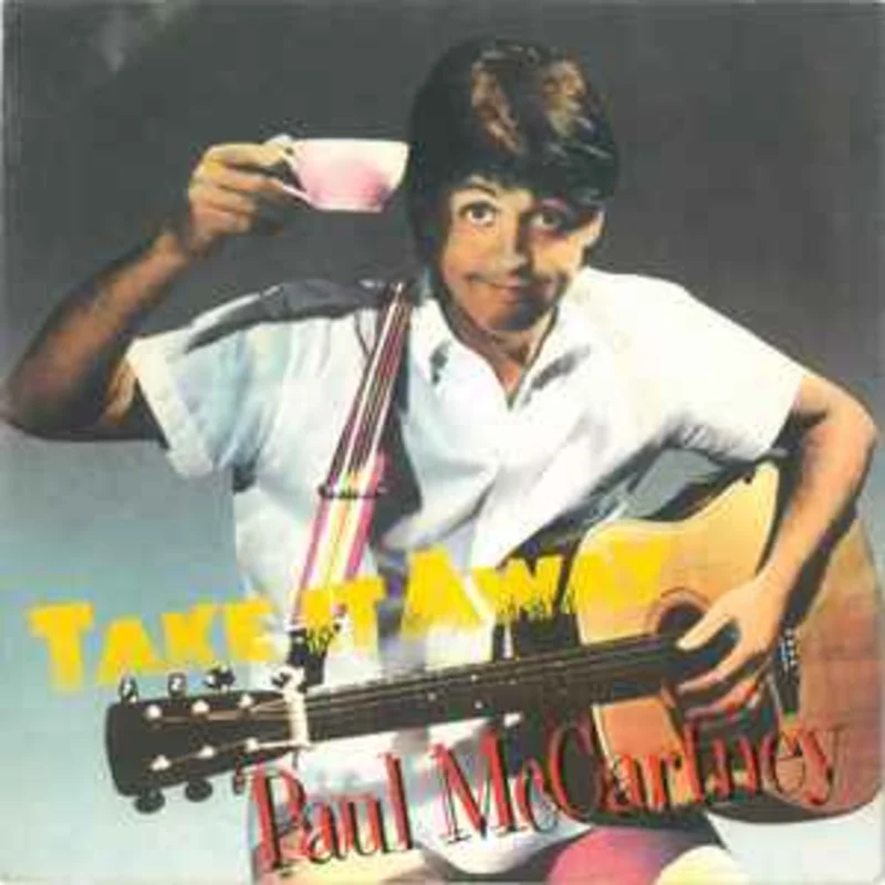 Paul McCartney  Take It Away  (1982)     7"