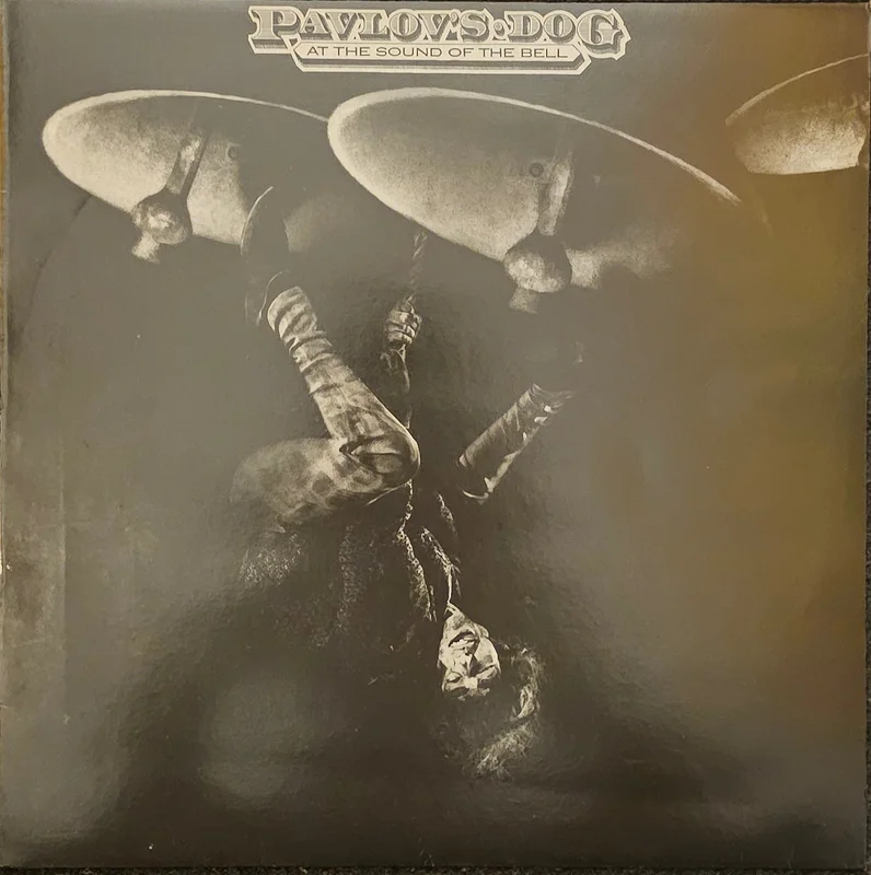 Pavlov's Dog  At The Sound Of The Bell Lp