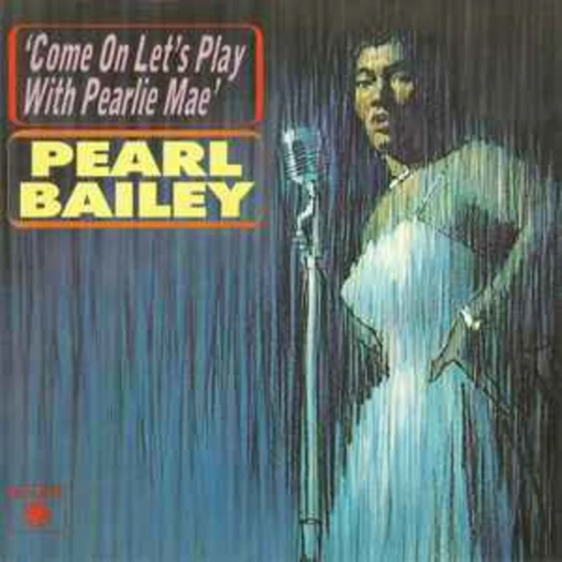 Pearl Bailey  Come On Let's Play With Pearlie Mae  (1989)     CD