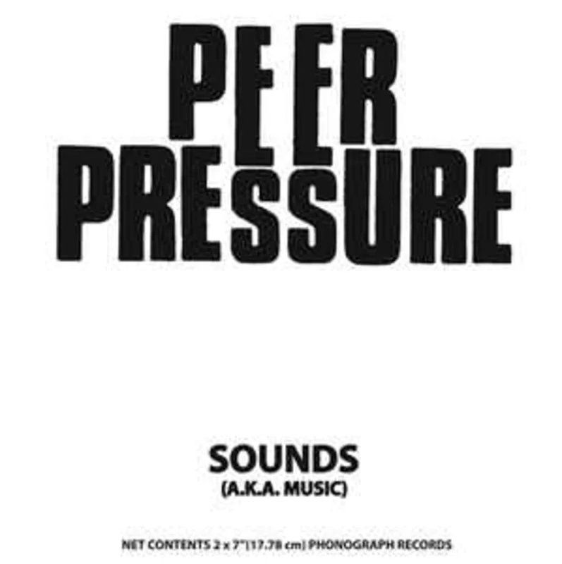 Peer Pressure - Sounds (A.K.A. Music) NEW 7"