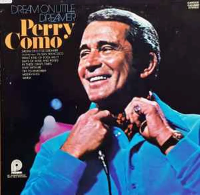 Perry Como  Dream On Little Dreamer