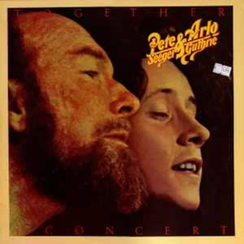 Pete Seeger & Arlo Guthrie  Pete Seeger & Arlo Guthrie Together In Concert