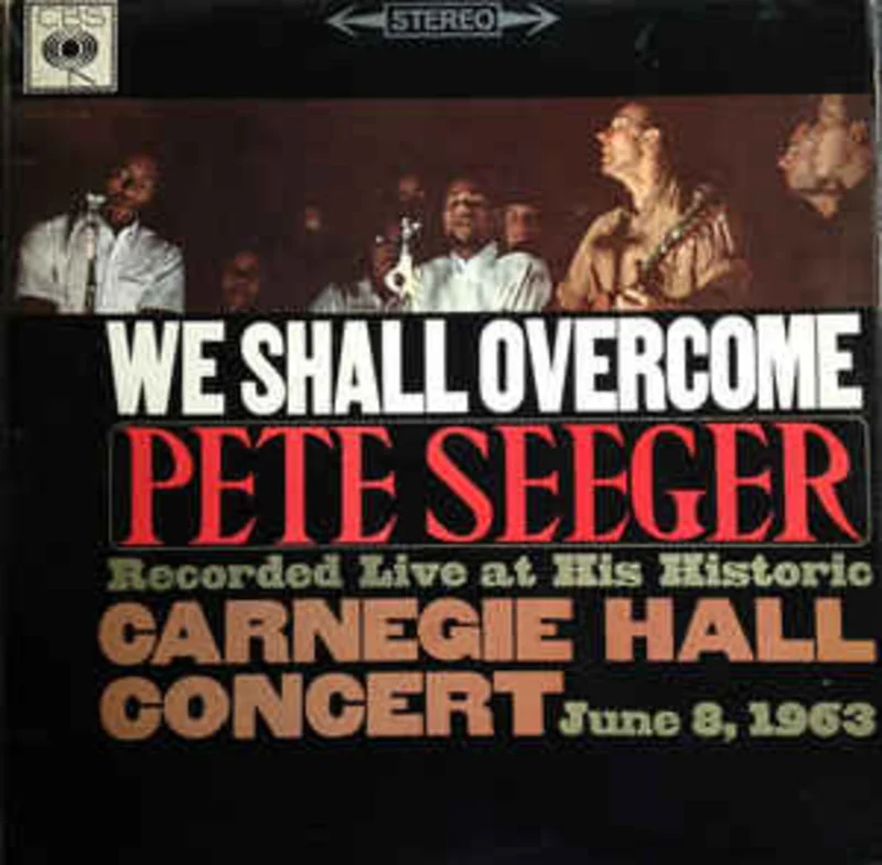 Pete Seeger  We Shall Overcome  (1963)