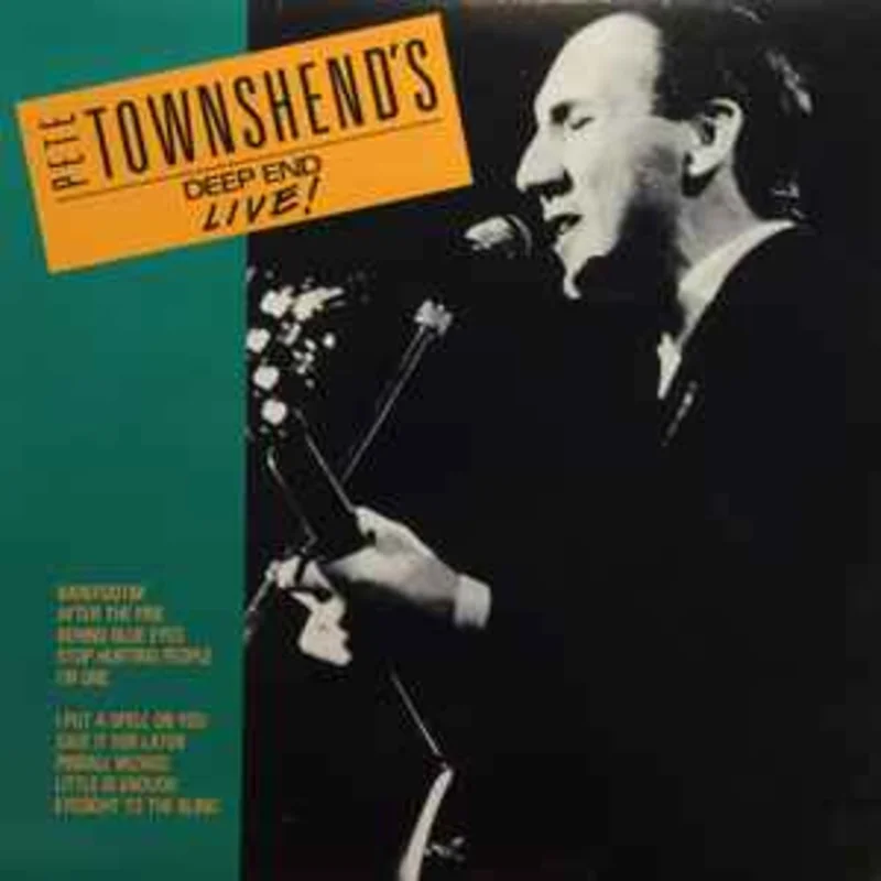 Pete Townshend 's Deep End (5)  Live!  (1986)