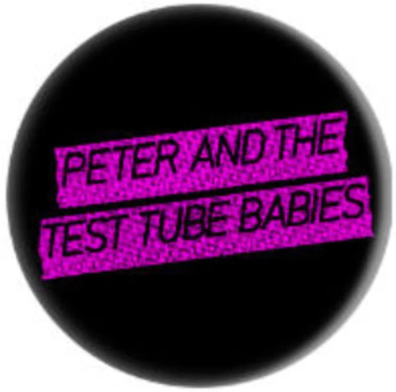 PETER AND TEST TUBE BABIES LOGO button (1 inch)