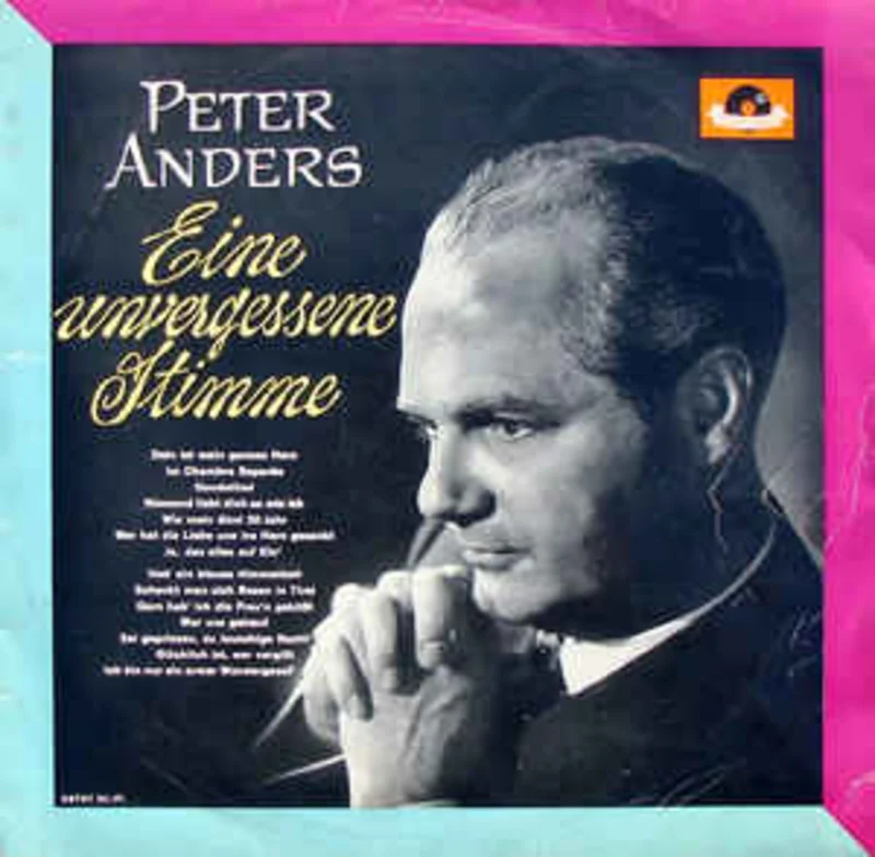 Peter Anders (2)  Eine Unvergessene Stimme