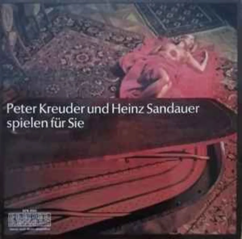 Peter Kreuder Und Heinz Sandauer  Peter Kreuder Und Heinz Sandauer Spielen Fr Sie