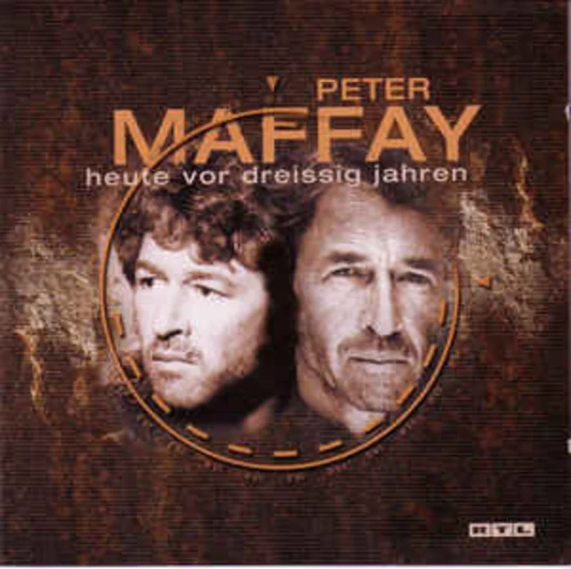 Peter Maffay  Heute Vor Dreissig Jahren  (2001)