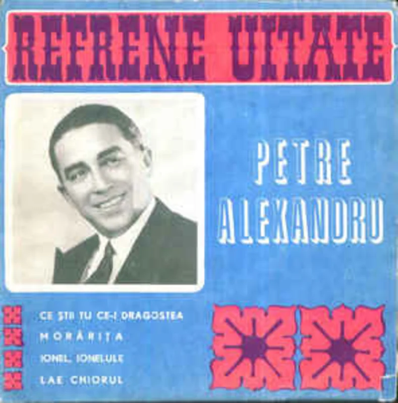 Petre Alexandru  Refrene Uitate (1970)
