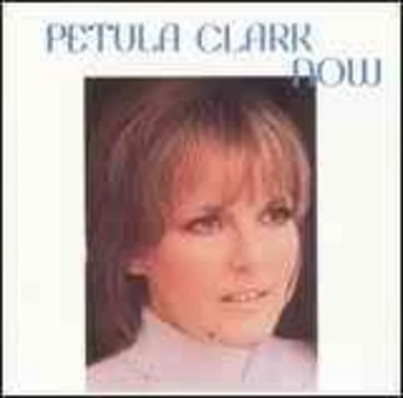 Petula Clark  Now  (1972)