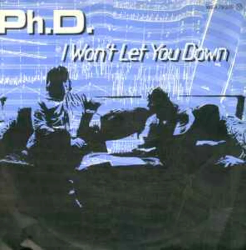 Ph.D.  I Won't Let You Down  (1981)     7"