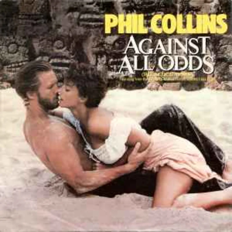 Phil Collins  Against All Odds (Take A Look At Me Now)  (1984)     7"