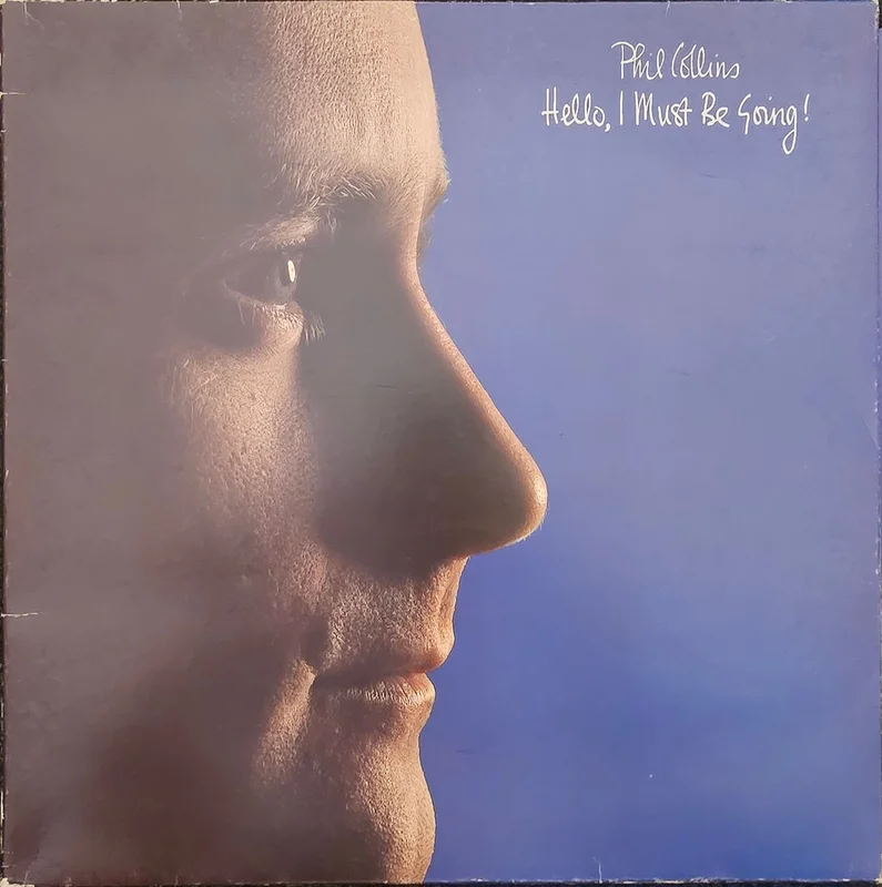 Phil Collins - Hello, I Must Be Going! Lp