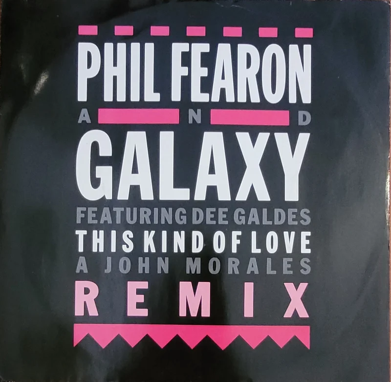 Phil Fearon And Galaxy Featuring Dee Galdes - This Kind Of Love 12" Single