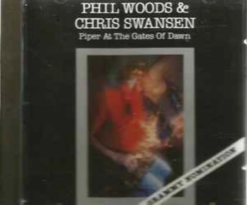 Phil Woods & Chris Swansen  Piper At The Gates Of Dawn  (1989)    CD