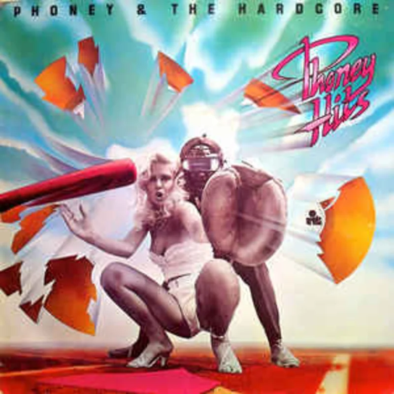 Phoney & The Hardcore  Phoney Hits  (1979)