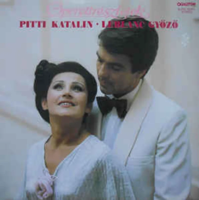 Pitti Katalin* - Leblanc Gyz  Operettrszletek (1986)