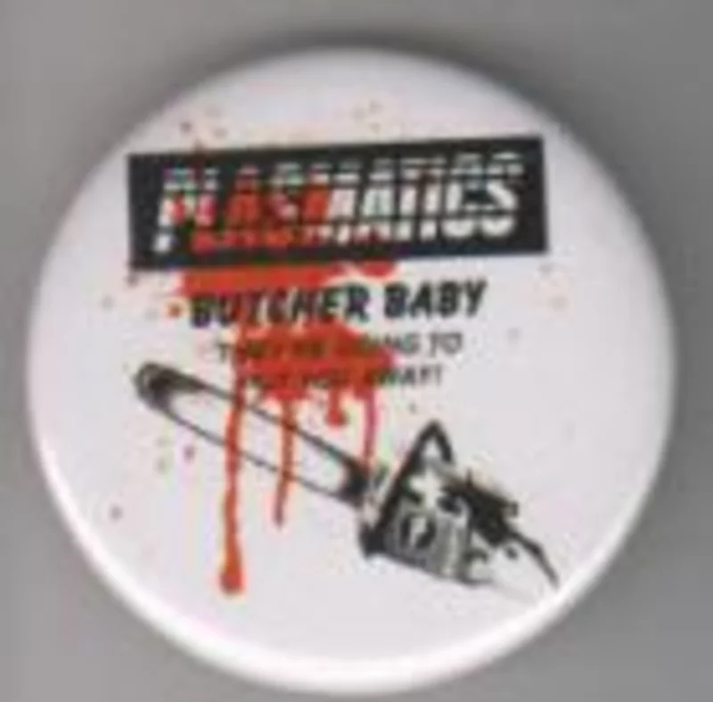 PLASMATICS - BUTCHER BABY big button