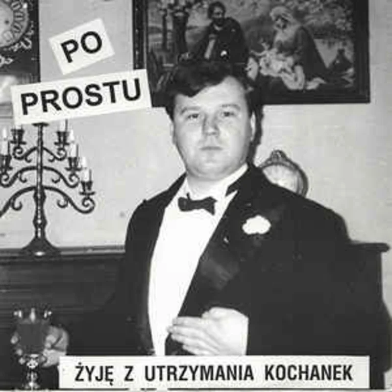 Po Prostu - Zyje Z Utrzymania Kochanek USED 7"
