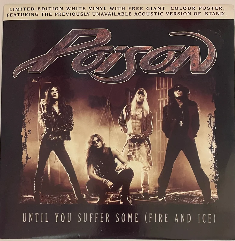 Poison - Until You Suffer Some (Fire And Ice) 12" Single (Ltd White + Poster)