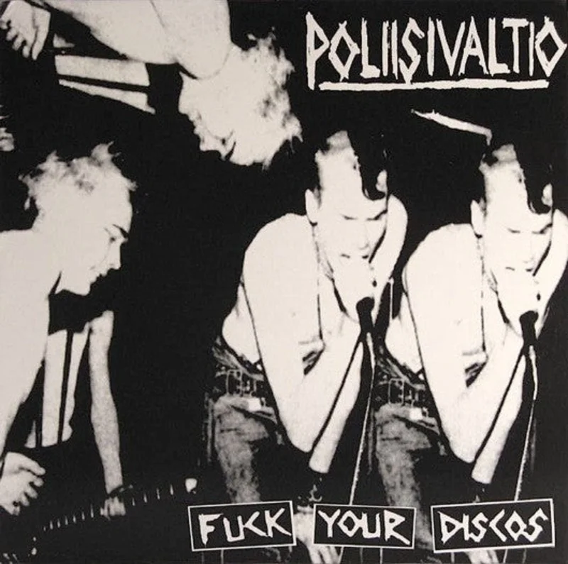 Poliisivaltio - Fuck Your Discos NEW LP