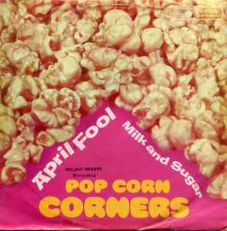 Popcorn Corners  April Fool  (1970)     7"