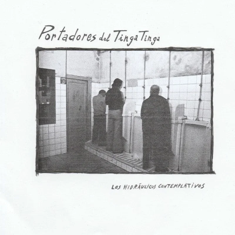 Portadores Del Tinga Tinga - Los Hidraulicos Contemplativos