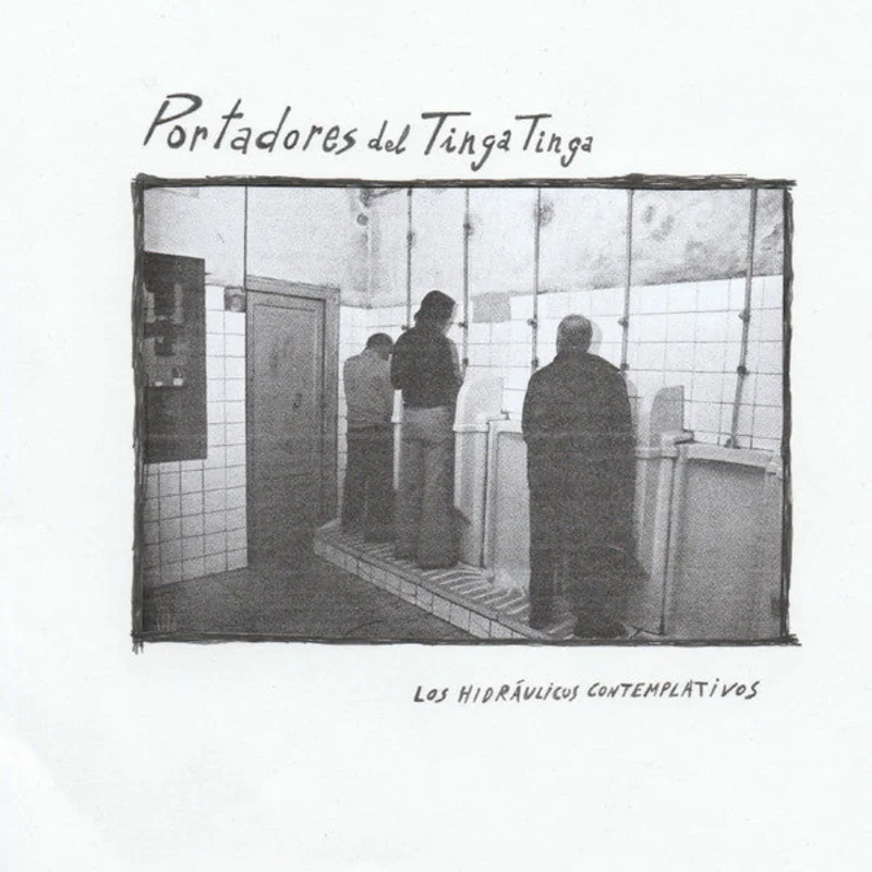 Portadores del Tinga Tinga - Los Hidrulicos Contemplativos USED 7"